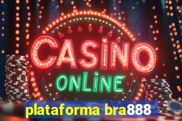 plataforma bra888